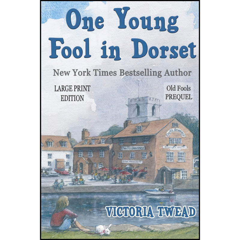 کتاب One Young Fool in Dorset - LARGE PRINT اثر Victoria Twead انتشارات Ant Press