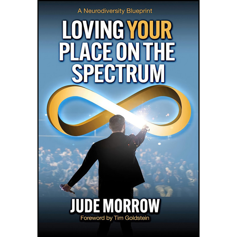 کتاب Loving Your Place on the Spectrum اثر Jude Morrow انتشارات Beyond Words