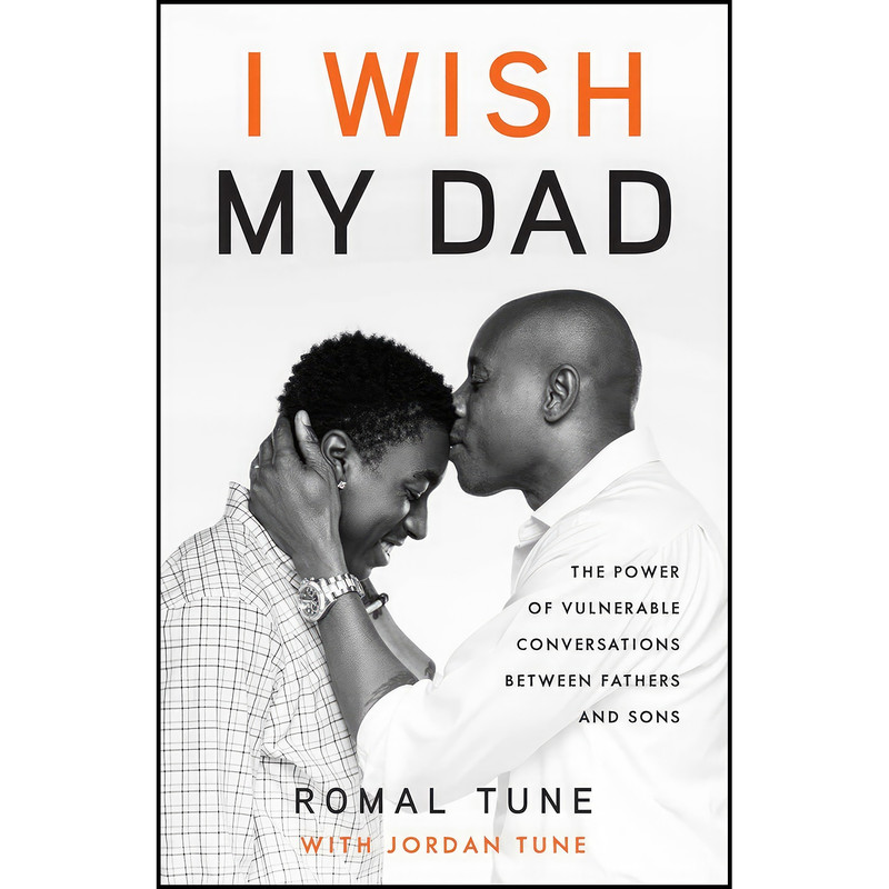 کتاب I Wish My Dad اثر Romal Tune and Jordan Tune انتشارات Broadleaf Books
