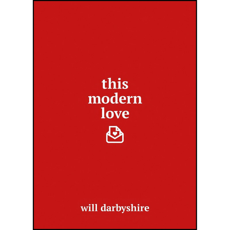 کتاب THIS MODERN LOVE اثر Will Darbyshire انتشارات Century