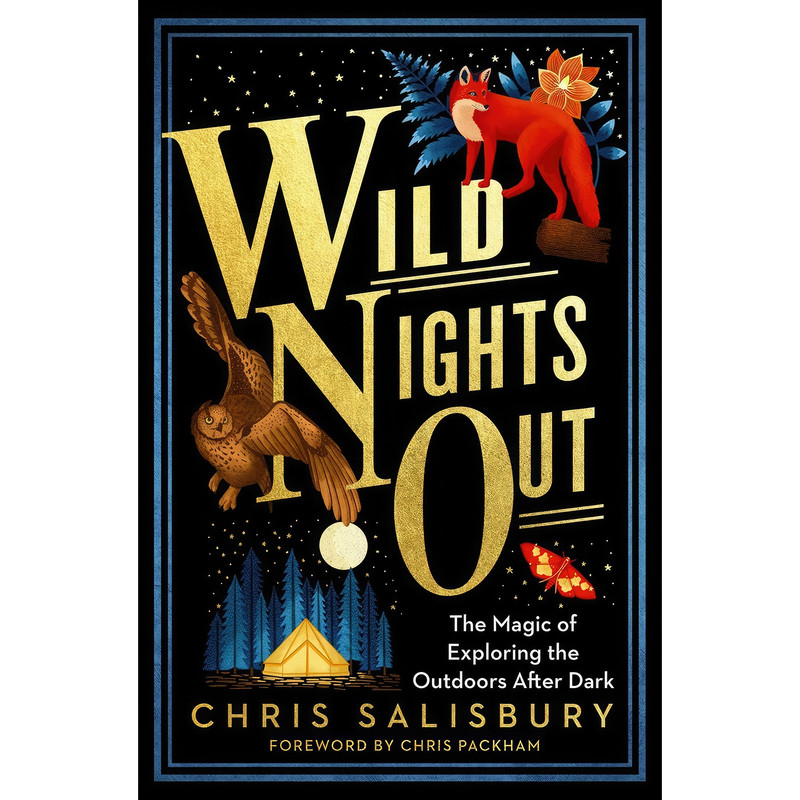 کتاب Wild Nights Out اثر Chris Salisbury and Chris Packham انتشارات Chelsea Green Publishing