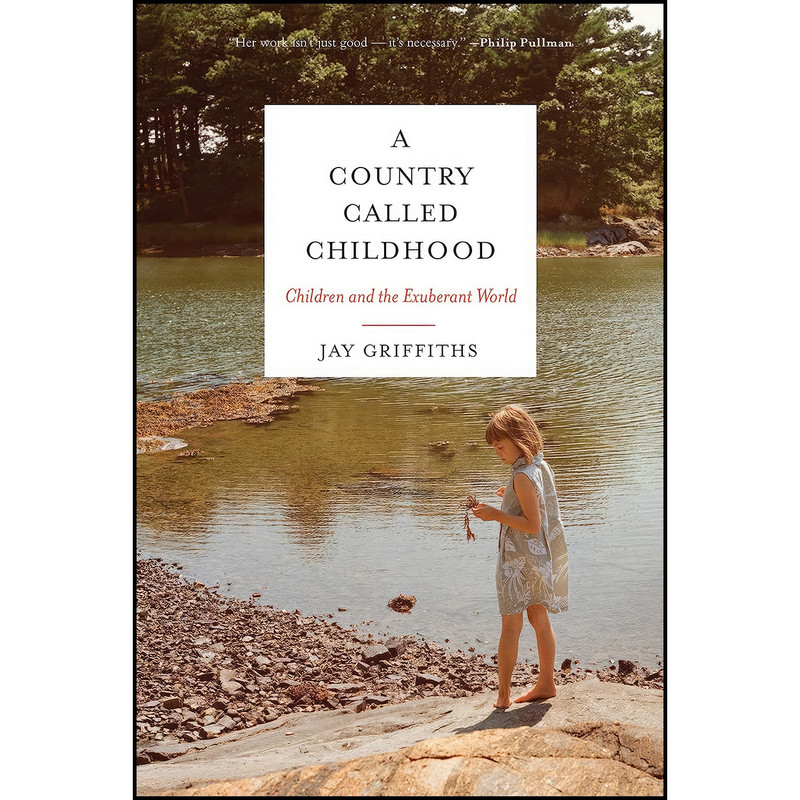 کتاب A Country Called Childhood اثر Jay Griffiths انتشارات Counterpoint