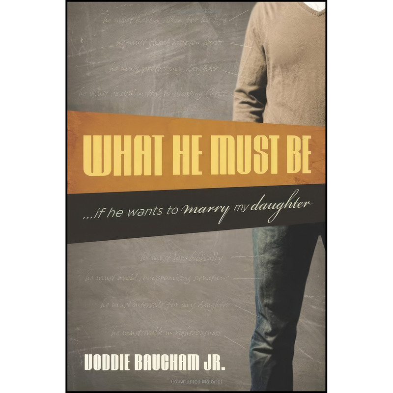 کتاب What He Must Be اثر Voddie Baucham Jr. انتشارات Crossway