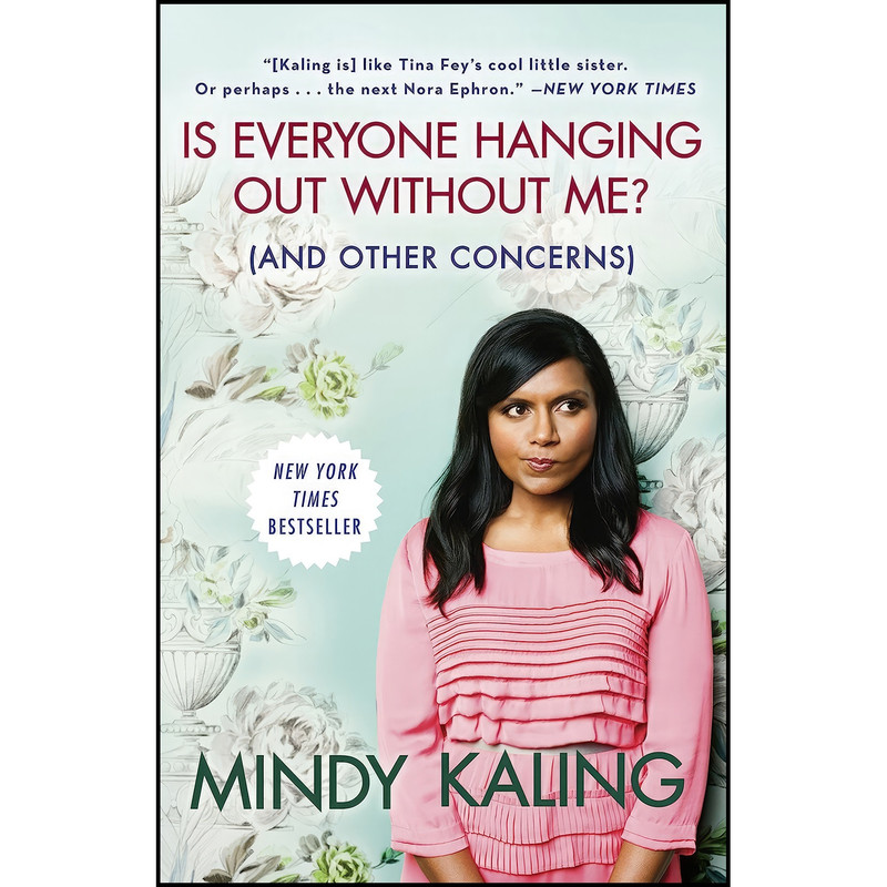 کتاب Is Everyone Hanging Out Without Me?  اثر Mindy Kaling انتشارات Crown