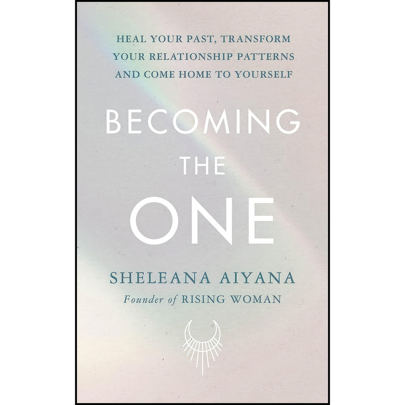 کتاب Becoming The One اثر Sheleana Aiyana انتشارات Epicing