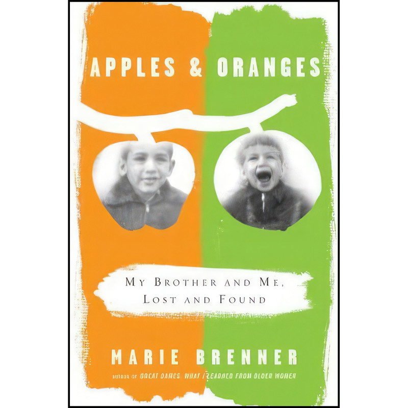 کتاب Apples and Oranges اثر Marie Brenner انتشارات Farrar, Straus and Giroux