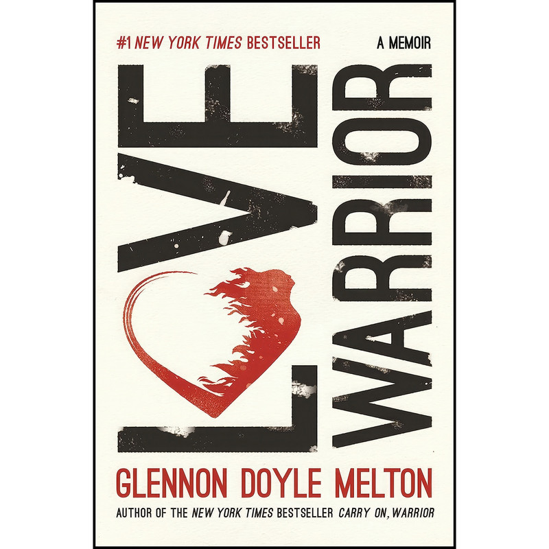 کتاب Love Warrior اثر Glennon Doyle انتشارات Flatiron Books