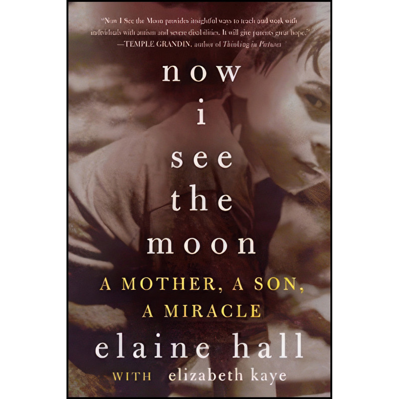 کتاب Now I See the Moon اثر Elaine Hall and Elizabeth Kaye انتشارات Harper