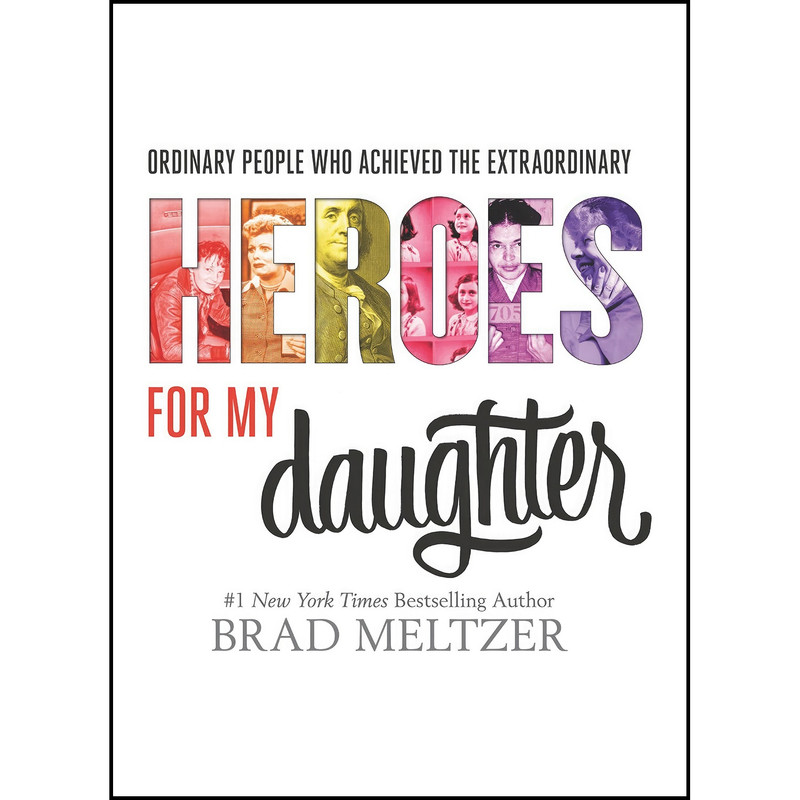 کتاب Heroes for My Daughter اثر Brad Meltzer انتشارات HarperCollins