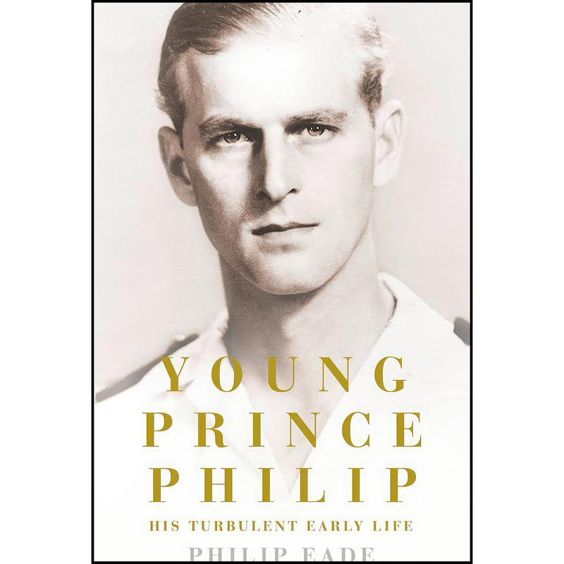کتاب Young Prince Philip اثر Philip Eade انتشارات HarperCollins Publishers