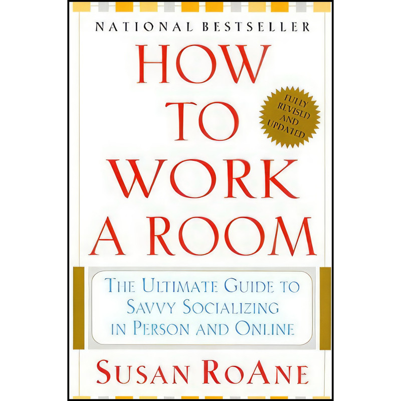 کتاب How to Work a Room اثر Susan RoAne انتشارات HarperPB