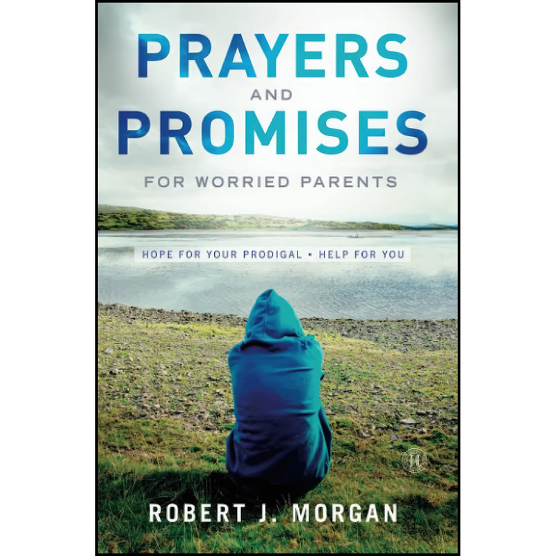 کتاب Prayers and Promises for Worried Parents اثر Robert J. Morgan انتشارات Howard Books