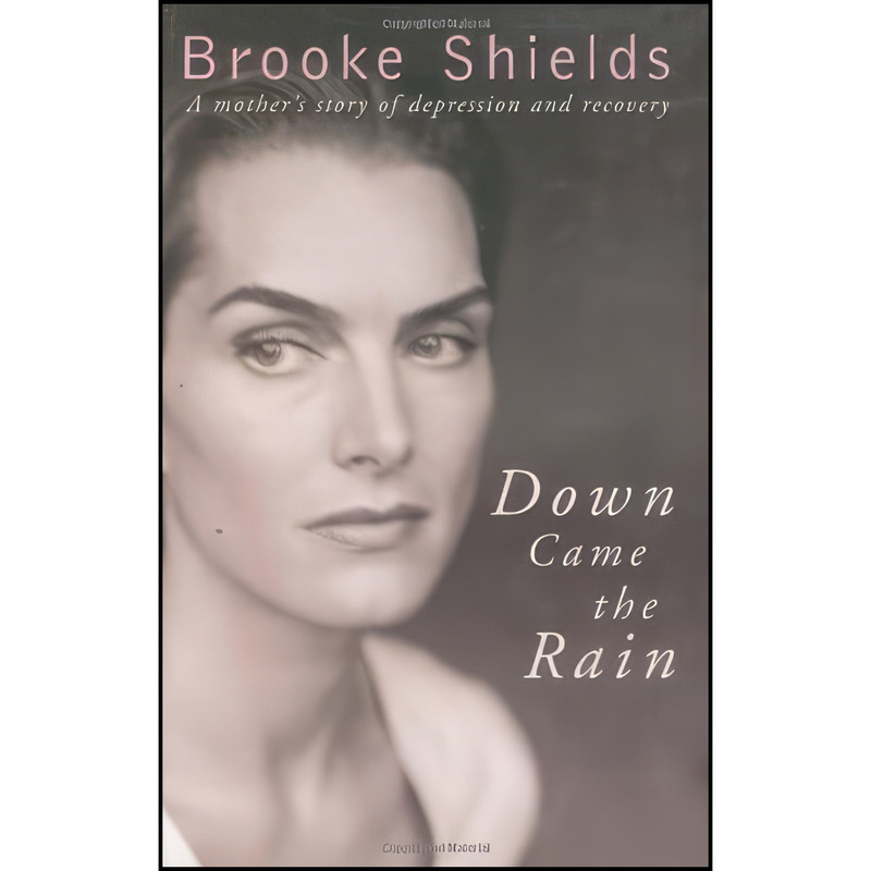 کتاب Down Came the Rain اثر Brooke Shields انتشارات Hyperion