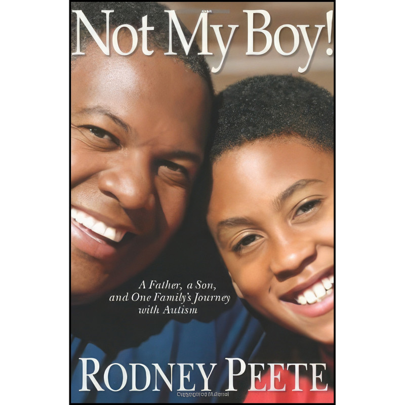 کتاب Not My Boy! اثر Rodney Peete and Danelle Morton انتشارات Hyperion