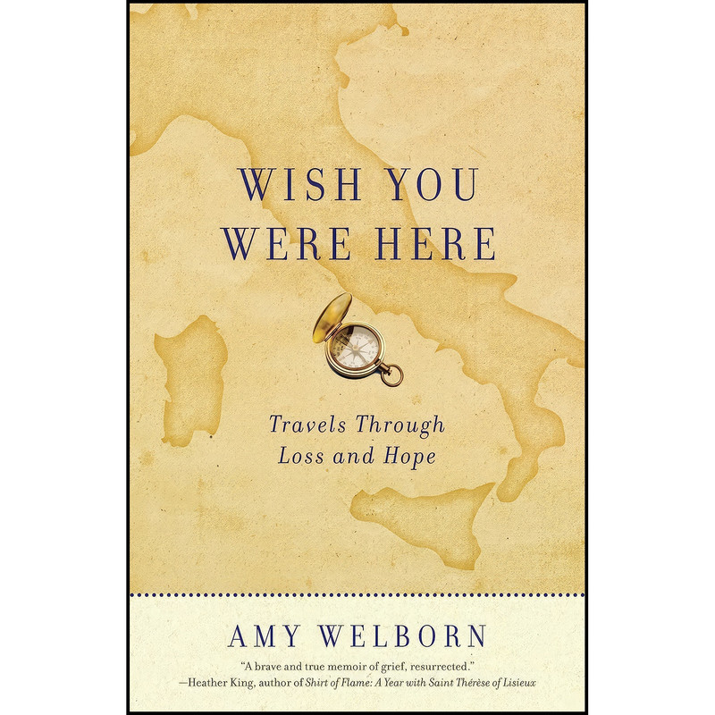 کتاب Wish You Were Here اثر Amy Welborn انتشارات Image