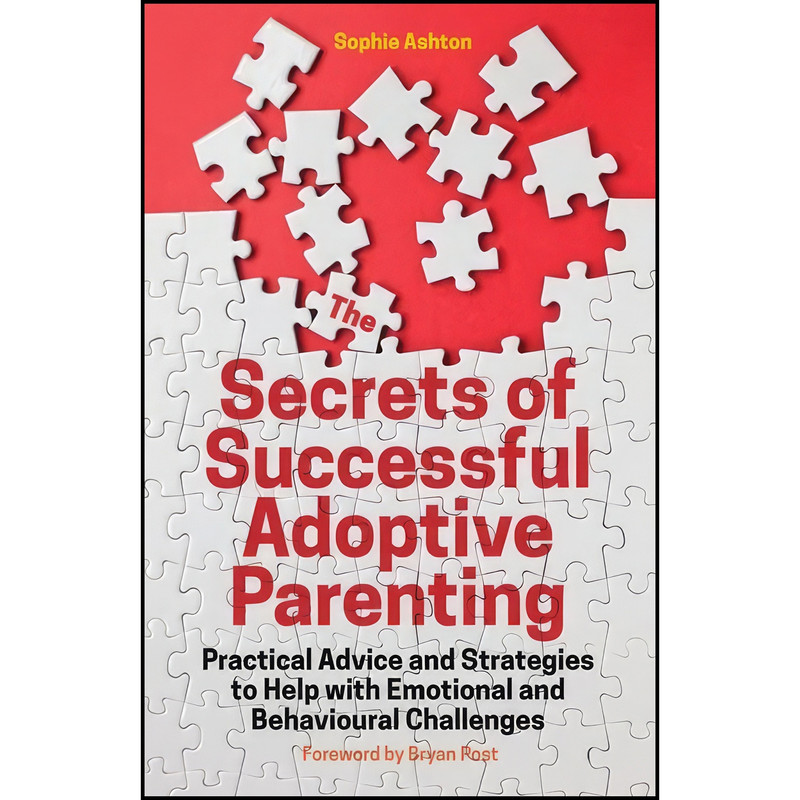 کتاب The Secrets of Successful Adoptive Parenting اثر Sophie Ashton انتشارات Jessica Kingsley Publishers