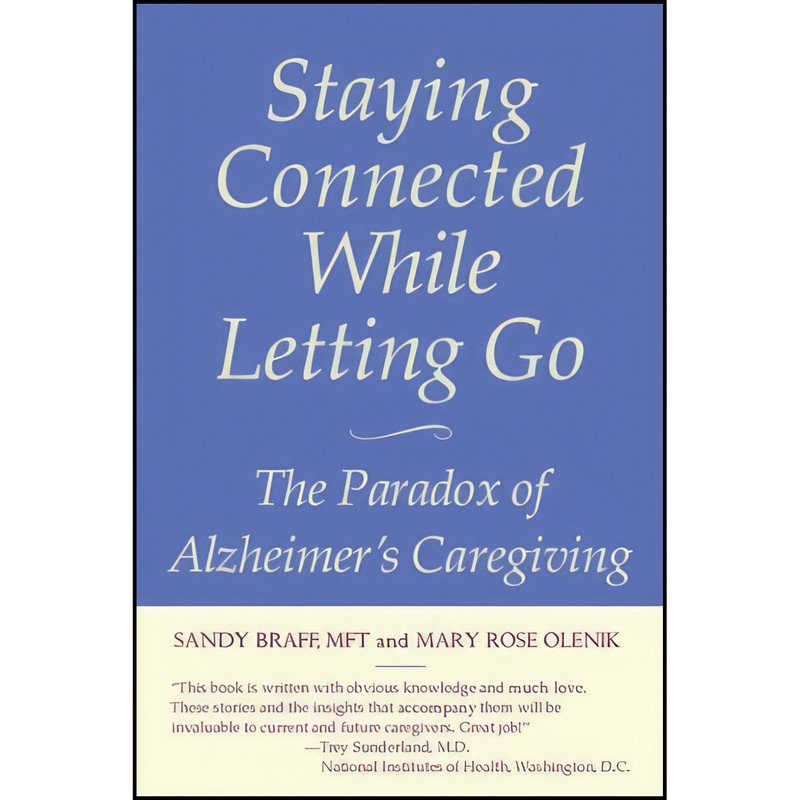 کتاب Staying Connected While Letting Go اثر Sandy Braff انتشارات M. Evans & Company