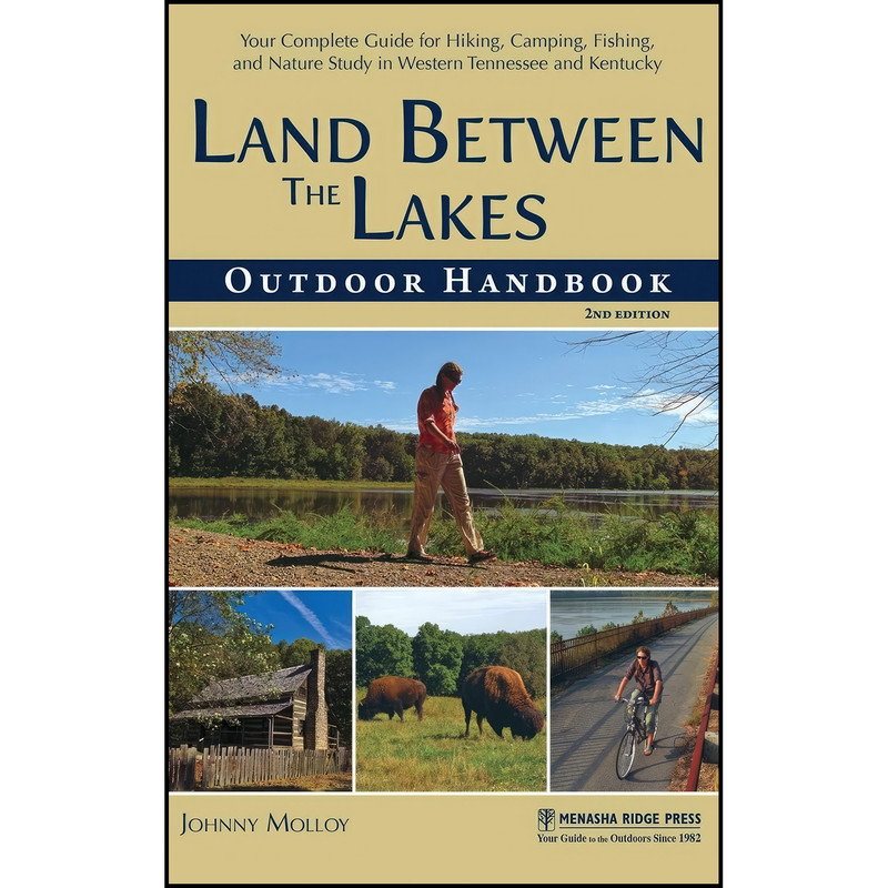 کتاب Land Between The Lakes Outdoor Handbook اثر Johnny Molloy انتشارات Menasha Ridge Press