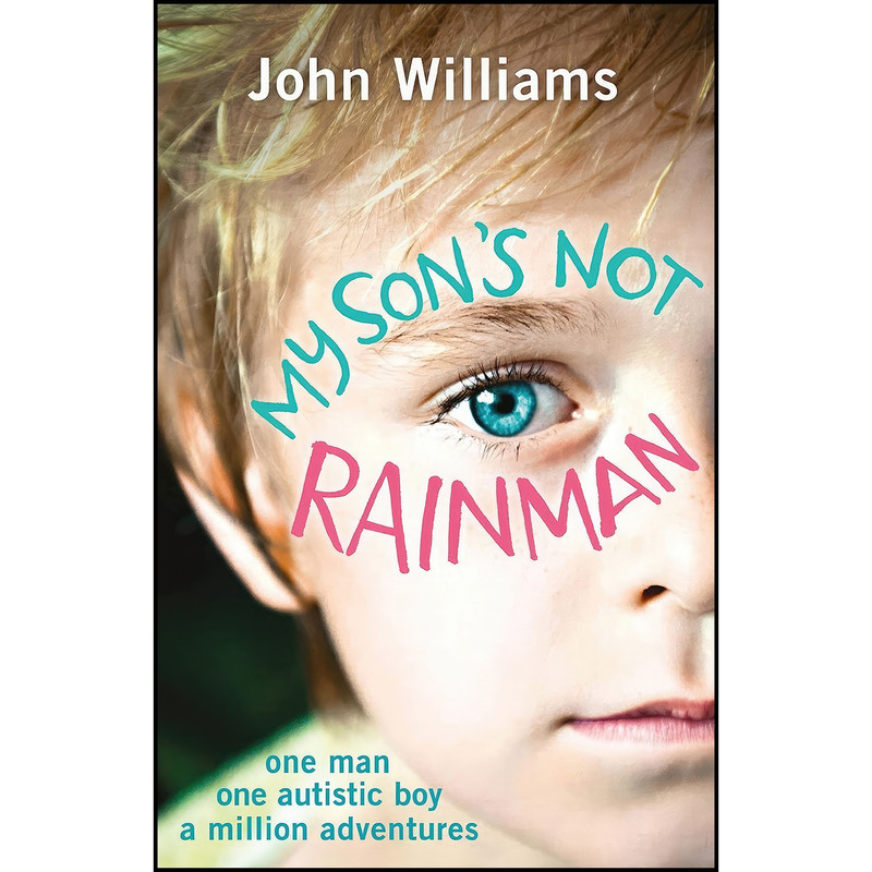 کتاب My Sons Not Rainman اثر John Williams انتشارات Michael OMara
