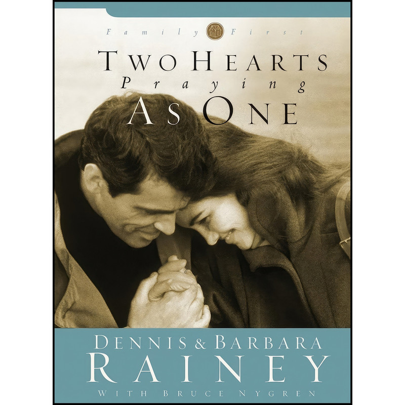 کتاب Two Hearts Praying as One  اثر Dennis Rainey and Barbara Rainey انتشارات Multnomah