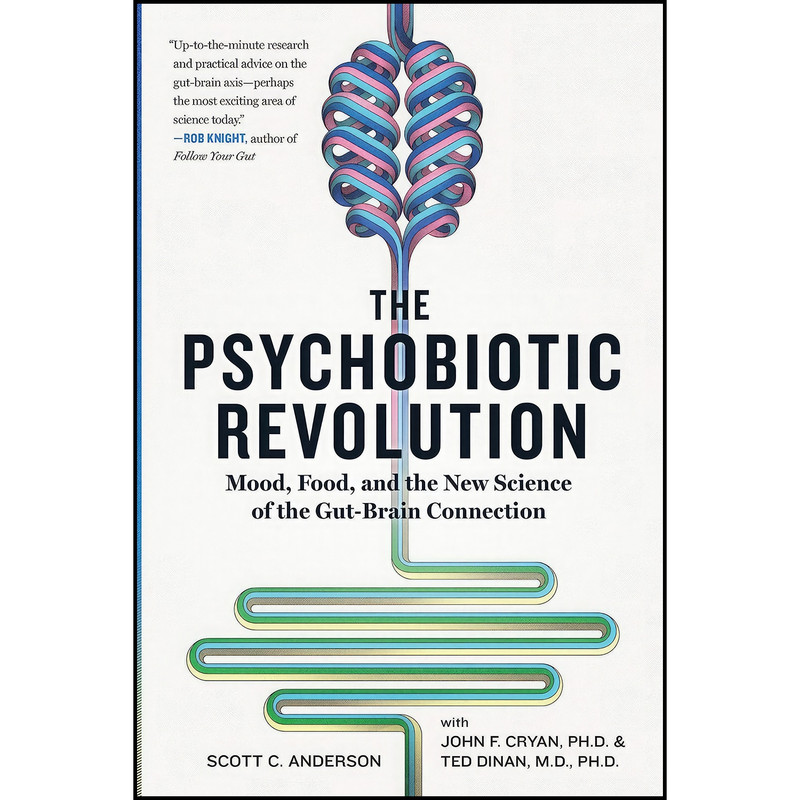 کتاب The Psychobiotic Revolution اثر Scott Anderson انتشارات National Geographic