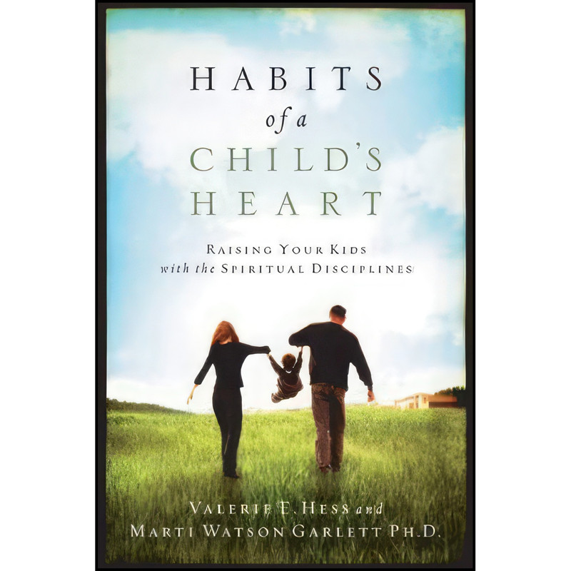 کتاب Habits of a Childs Heart اثر Valerie E. Hess انتشارات NavPress