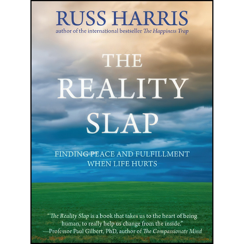 کتاب The Reality Slap اثر Russ Harris انتشارات New Harbinger Publications