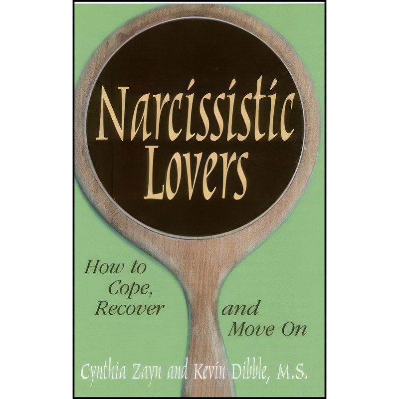 کتاب Narcissistic Lovers اثر Cynthia Zayn and M.S. Kevin Dibble انتشارات New Horizon Press