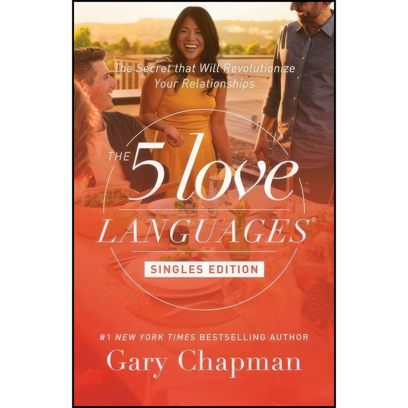 کتاب The 5 Love Languages Singles Edition اثر Gary Chapman انتشارات Northfield Publishing