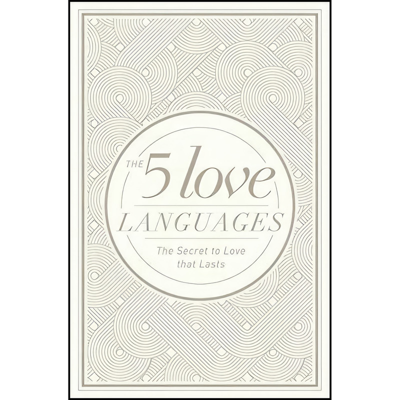 کتاب The 5 Love Languages Hardcover Special Edition اثر Gary Chapman انتشارات Northfield Publishing