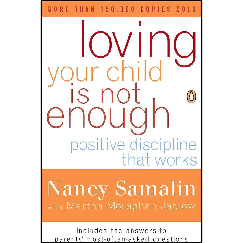 کتاب Loving Your Child Is Not Enough اثر جمعی از نویسندگان انتشارات پنگوئین