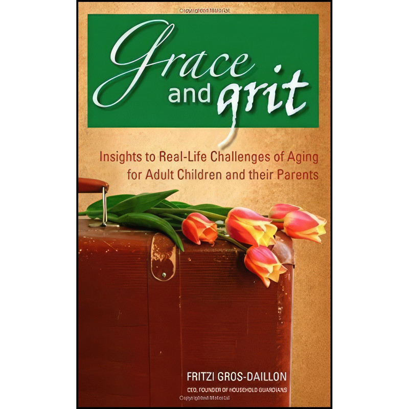 کتاب Grace and Grit اثر Fritzi Gros-Daillon انتشارات Pink Tulip Press
