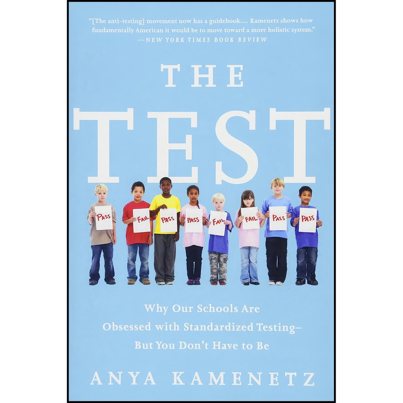 کتاب The Test اثر Anya Kamenetz انتشارات PublicAffairs