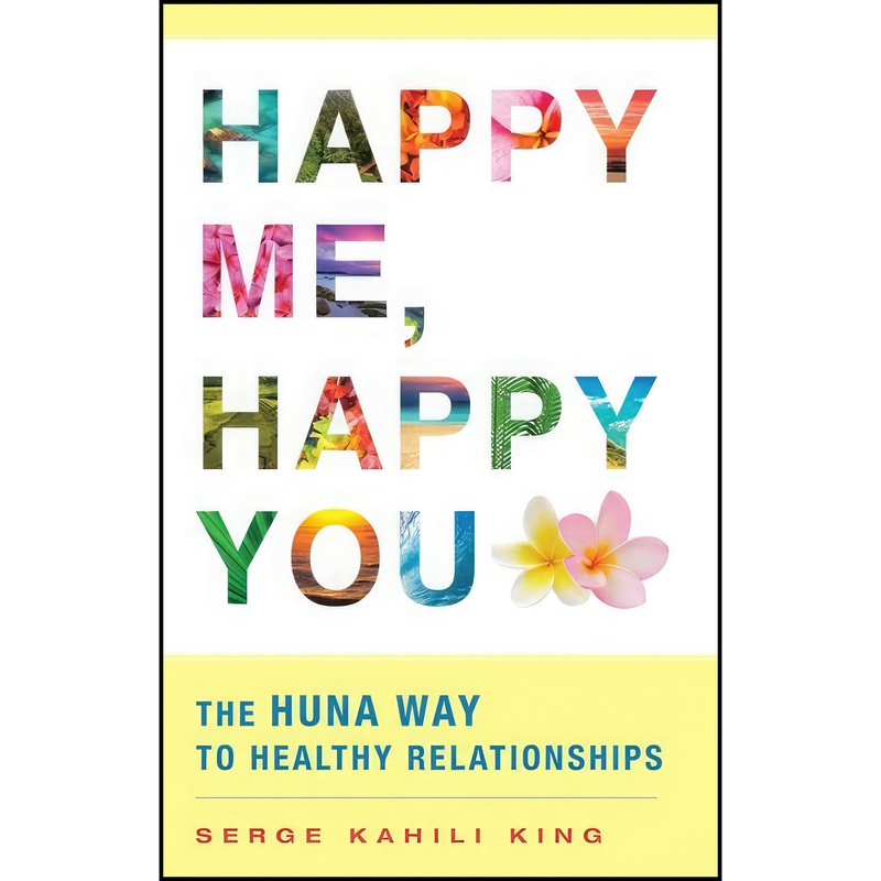 کتاب Happy Me, Happy You اثر Serge King انتشارات Quest Books