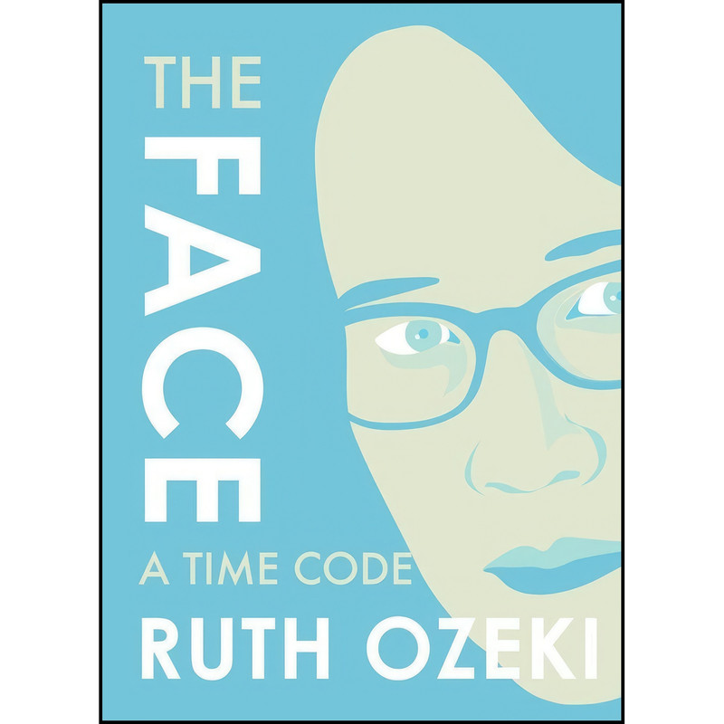 کتاب The Face اثر Ruth L. Ozeki انتشارات Restless Books
