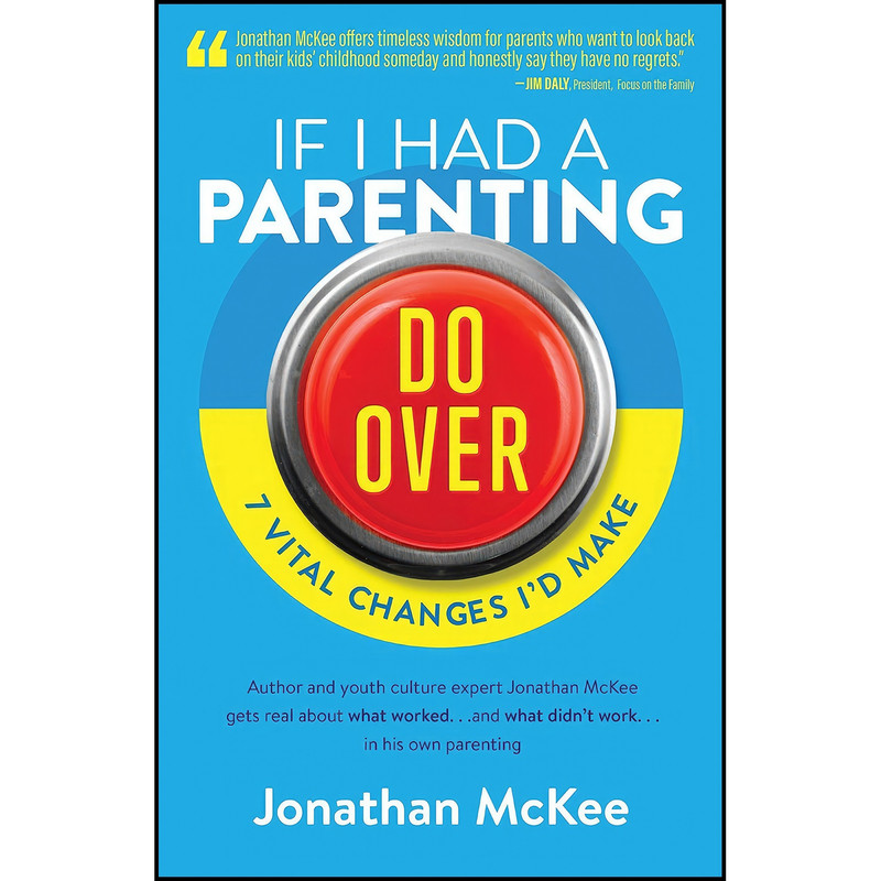 کتاب If I Had a Parenting Do-Over اثر Jonathan McKee انتشارات Shiloh Run Press