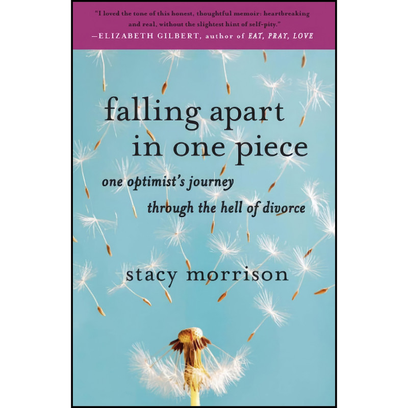 کتاب Falling Apart in One Piece اثر Stacy Morrison انتشارات Simon & Schuster
