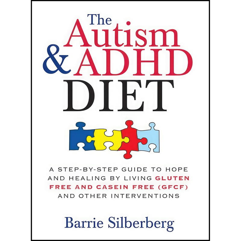 کتاب The Autism & ADHD Diet اثر Barrie Silberberg انتشارات Sourcebooks