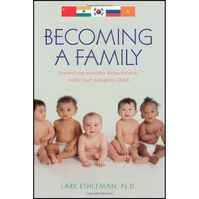 کتاب Becoming a Family اثر Lark Eshleman انتشارات Taylor Trade Publishing