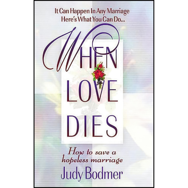 کتاب When Love Dies اثر Judy Bodmer انتشارات Thomas Nelson