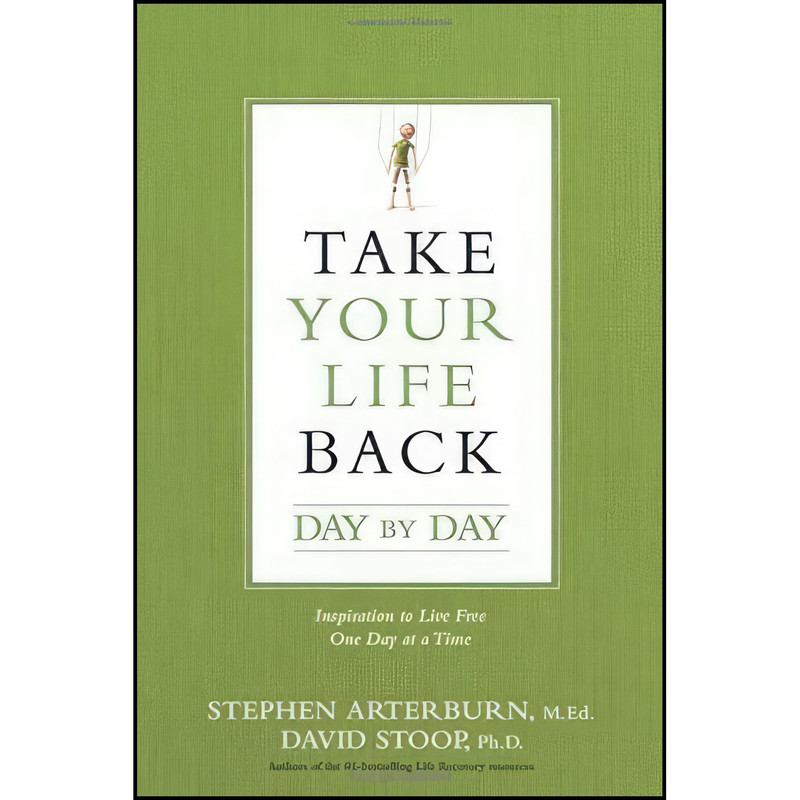 کتاب Take Your Life Back Day by Day اثر Stephen Arterburn and David Stoop انتشارات Tyndale Momentum