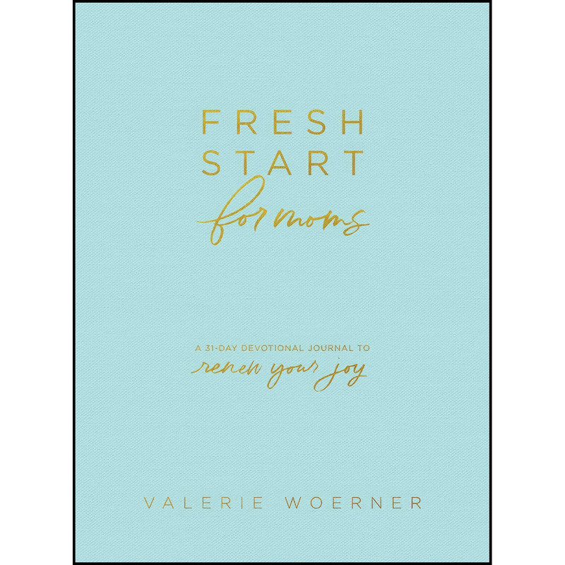 کتاب Fresh Start for Moms اثر Valerie Woerner انتشارات Tyndale Momentum