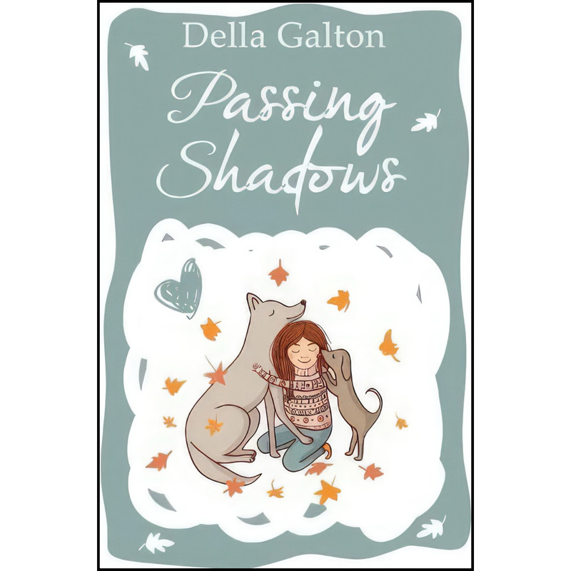 کتاب Passing Shadows اثر Della Galton انتشارات UNKNO