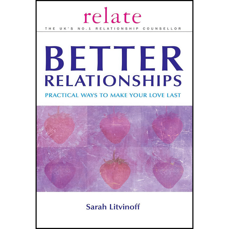 کتاب Relate Guide To Better Relationships  اثر Sarah Litrinoff انتشارات Vermilion