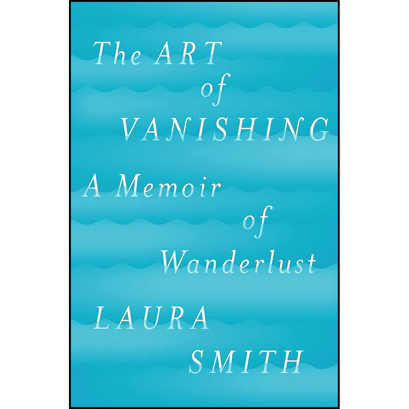 کتاب The Art of Vanishing اثر Laura Smith انتشارات Viking