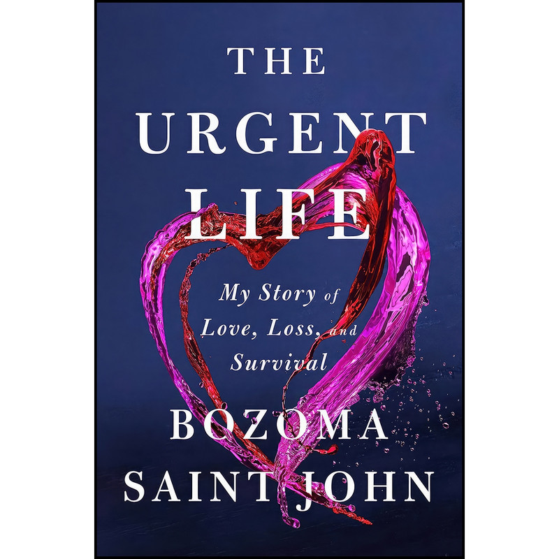 کتاب The Urgent Life اثر Bozoma Saint John انتشارات Viking