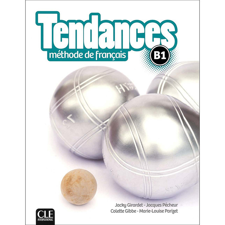 کتاب Tendances B1 methode de francais اثر جمعی از نویسندگان انتشاراتسی ال ای اینترنشنال