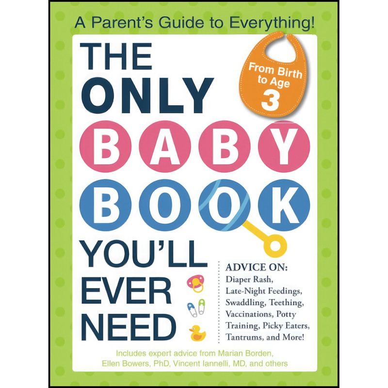 کتاب The Only Baby Book You'll Ever Need اثر Marian Edelman Borden انتشارات تازه ها