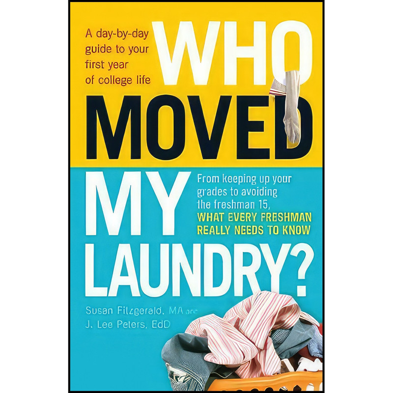 کتاب Who Moved My Laundry? اثر Susan S. Fitzgerald انتشارات Adams Media