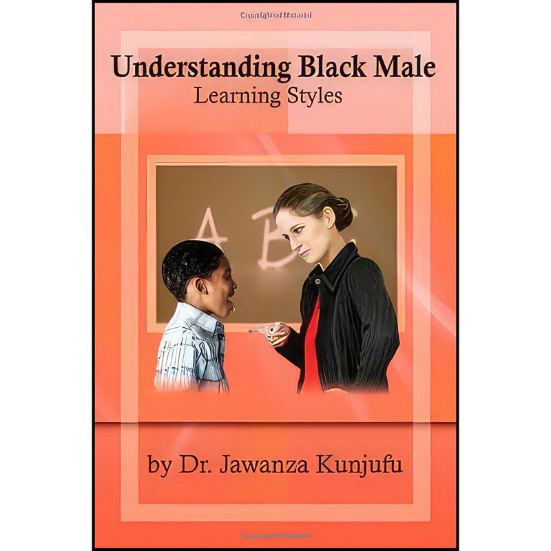 کتاب Understanding Black Male Learning Styles اثر Jawanza Kunjufu انتشارات African American Images